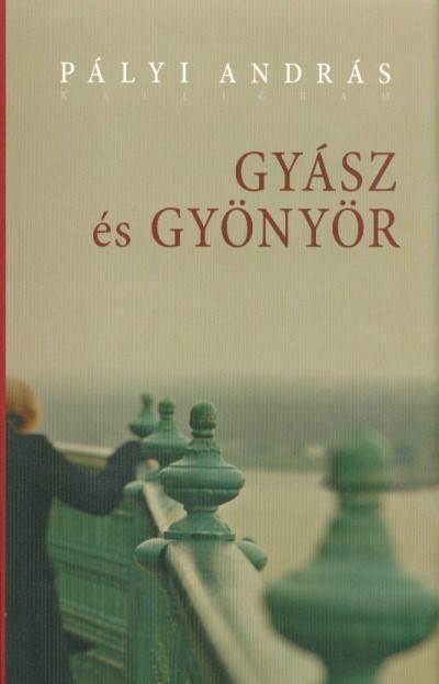Gyász és gyönyör