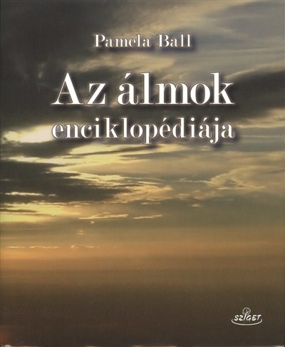 AZ ÁLMOK ENCIKLOPÉDIÁJA