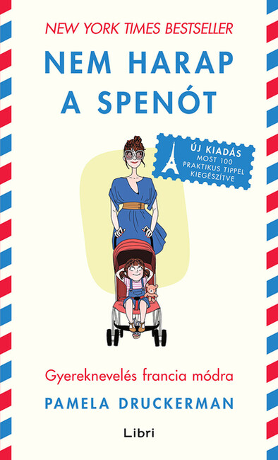 Nem harap a spenót - Gyereknevelés francia módra (új kiadás)