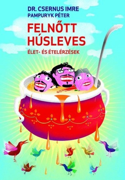 FELNŐTT HÚSLEVES /ÉLET- ÉS ÉTELÉRZÉSEK