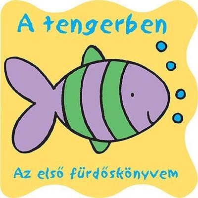 A tengerben /Az első fürdőskönyvem - csipogóval