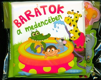 Barátok a medencében /Fürdőskönyv