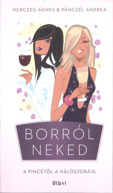 Borról neked /A pincétől a hálószobáig
