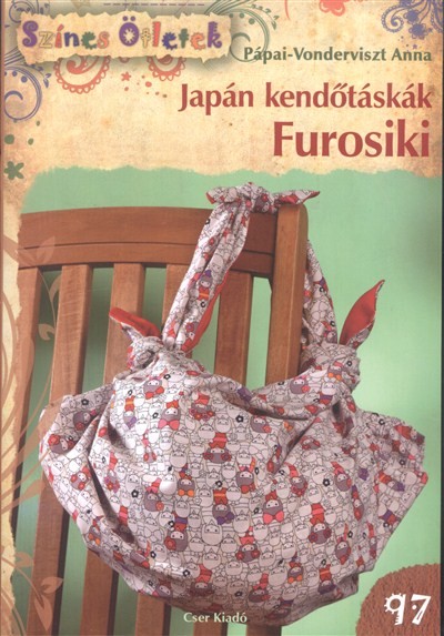JAPÁN KENDŐTÁSKÁK - FUROSIKI /SZÍNES ÖTLETEK 97.