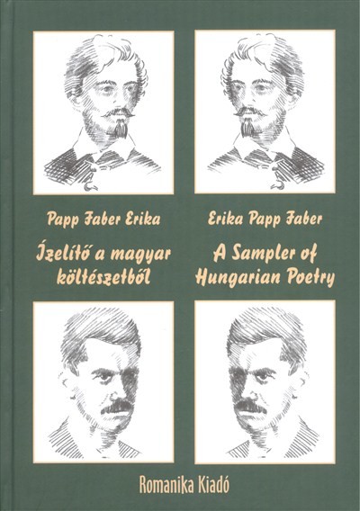 ÍZELÍTŐ A MAGYAR KÖLTÉSZETBŐL - A SAMPLER OF HUNGARIAN POETRY