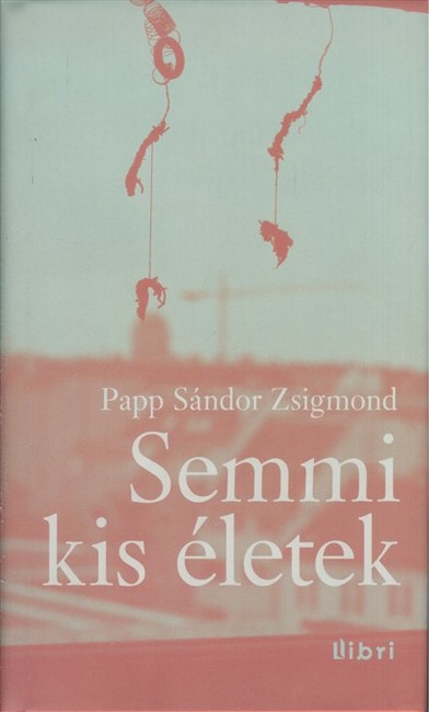 Semmi kis életek