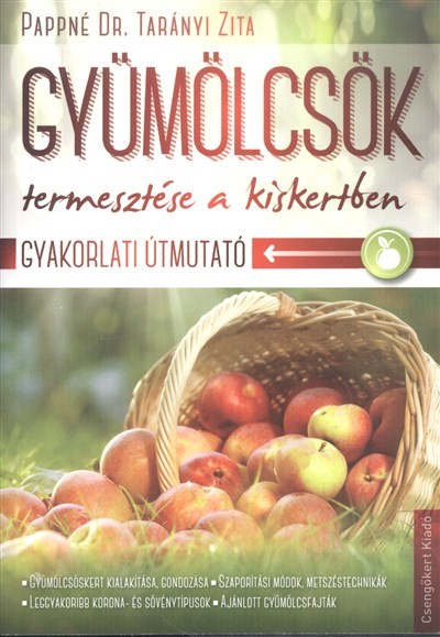 Gyümölcsök termesztése a kiskertben /Gyakorlati útmutató