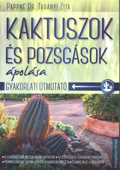 Kaktuszok és pozsgások ápolása /Gyakorlati útmutató