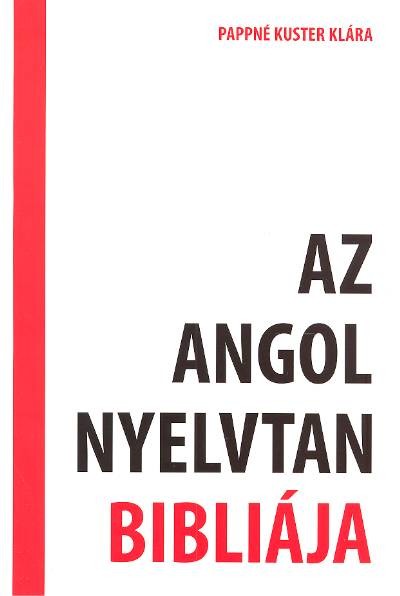 AZ ANGOL NYELVTAN BIBLIÁJA