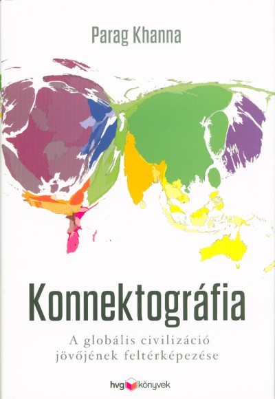 Konnektográfia /A globális civilizáció jövőjének feltérképezése