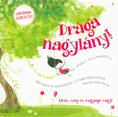 Drága nagylány!