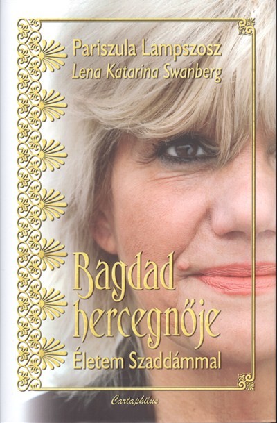 BAGDAD HERCEGNŐJE /ÉLETEM SZADDÁMMAL