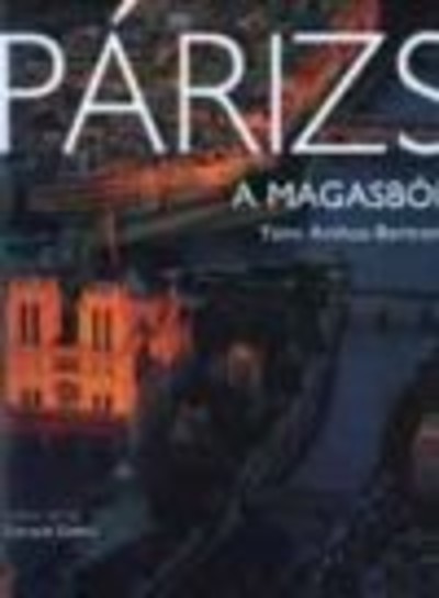 PÁRIZS A MAGASBÓL