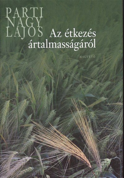 Az étkezés ártalmasságáról