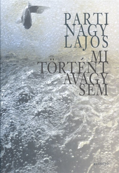 Mi történt avagy sem