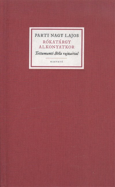 RÓKATÁRGY ALKONYATKOR