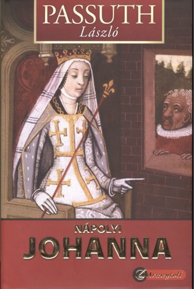 Nápolyi Johanna /Aranytoll