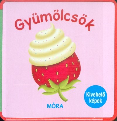 Gyümölcsök /Habkönyv