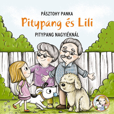 Pitypang a nagyinál - Pitypang és Lili