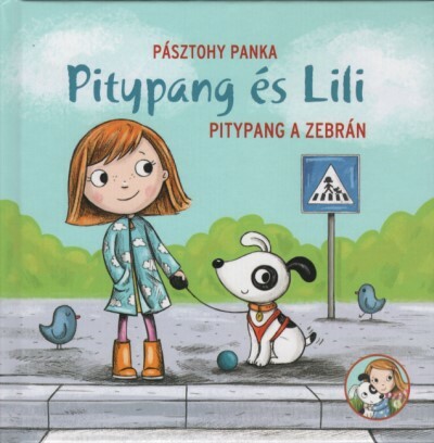 Pitypang a zebrán - Pitypang és Lili (2. kiadás)