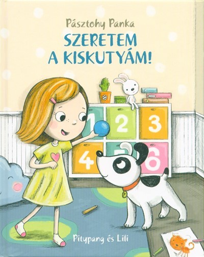 Szeretem a kiskutyám! /Pitypang és Lili (kis méret)