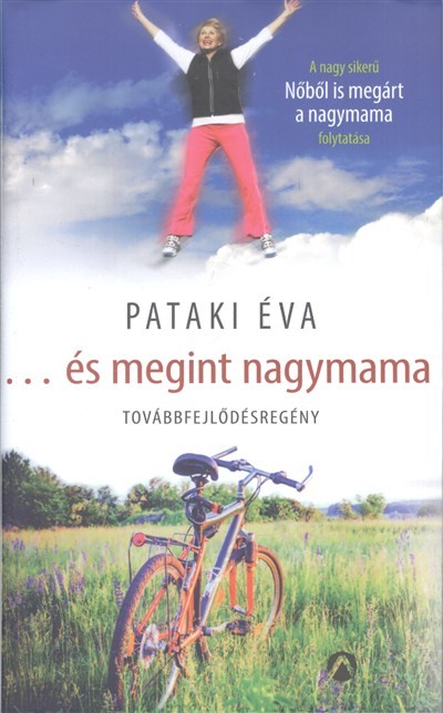 ...és megint nagymama /Továbbfejlődésregény