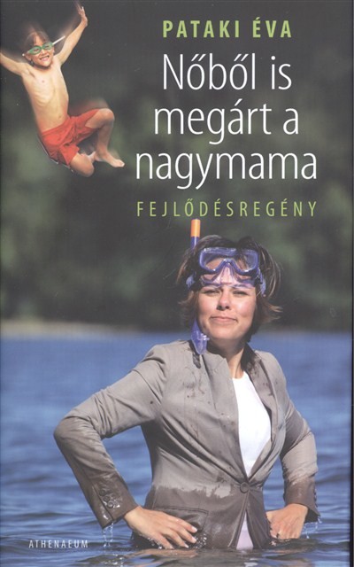 Nőből is megárt a nagymama /Fejlődésregény