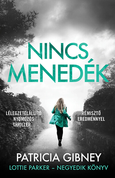 Nincs menedék - Lottie Parker 4. (új kiadás)