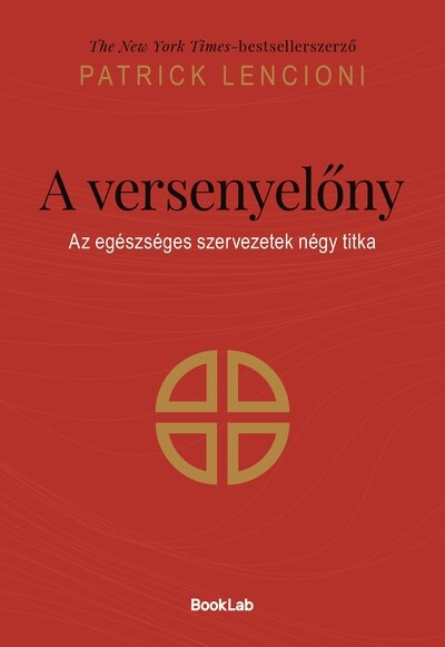 A versenyelőny - Az egészséges szervezetek négy titka