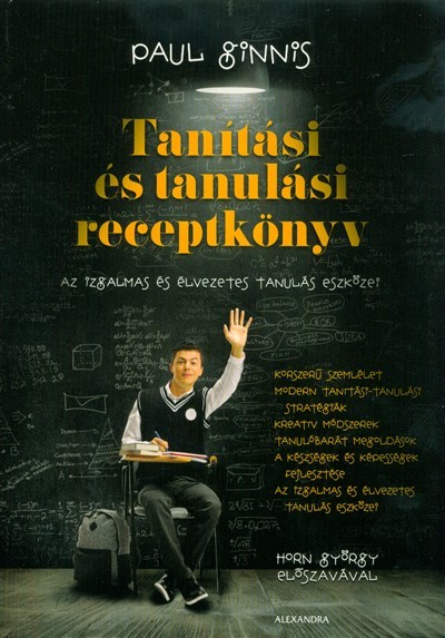 Tanítási és tanulási receptkönyv - Az izgalmas és élvezetes tanulás eszközei