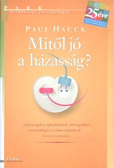 MITŐL JÓ A HÁZASSÁG? /HÉTKÖZNAPI PSZICHOLÓGIA