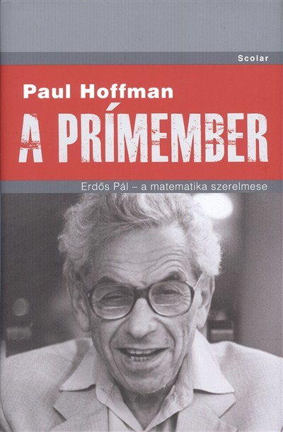 A PRÍMEMBER /ERDŐS PÁL - A MATEMATIKA SZERELMESE