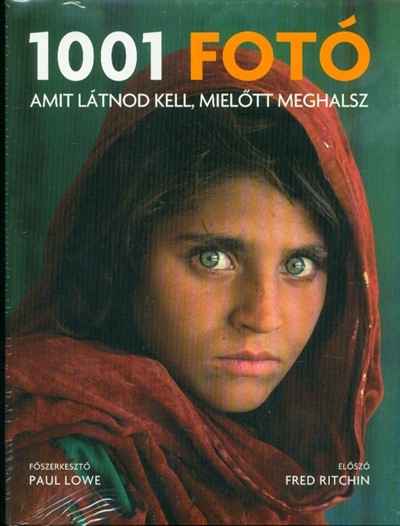 1001 fotó, amit látnod kell, mielőtt meghalsz