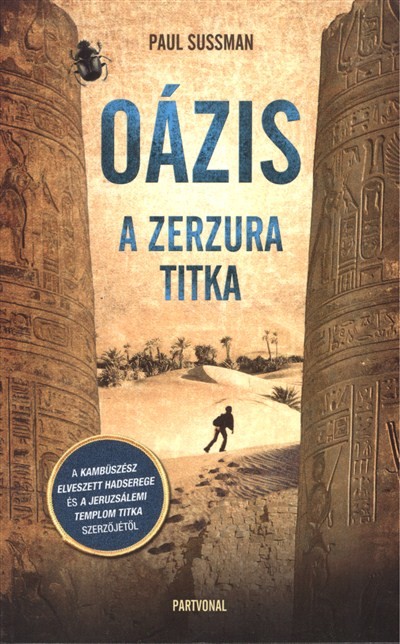 Oázis /A Zerzura titka