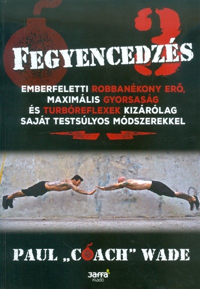 Fegyencedzés 3.