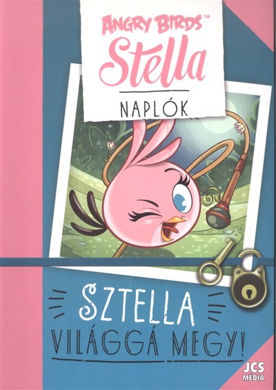 Angry Birds Stella naplók: Sztella világgá megy!