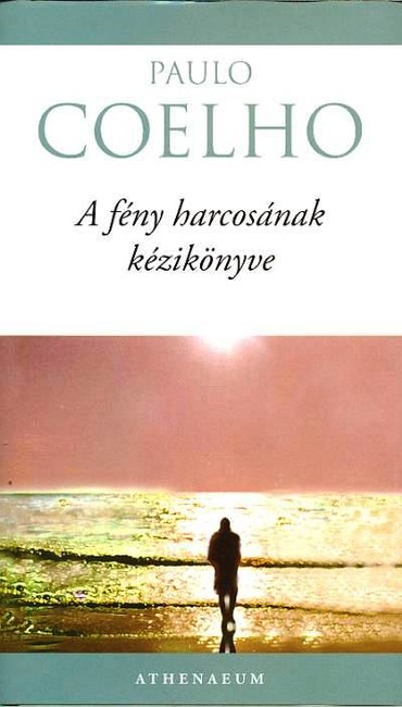 A fény harcosának kézikönyve