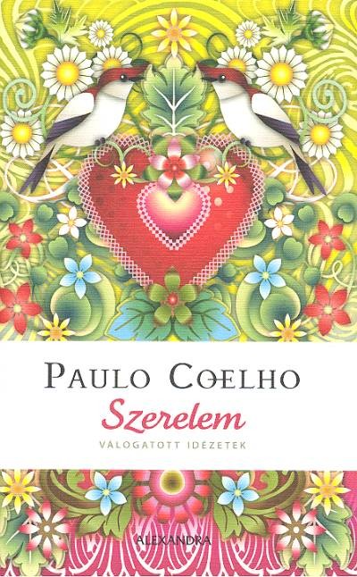 Szerelem - Válogatott idézetek /Paulo Coelho