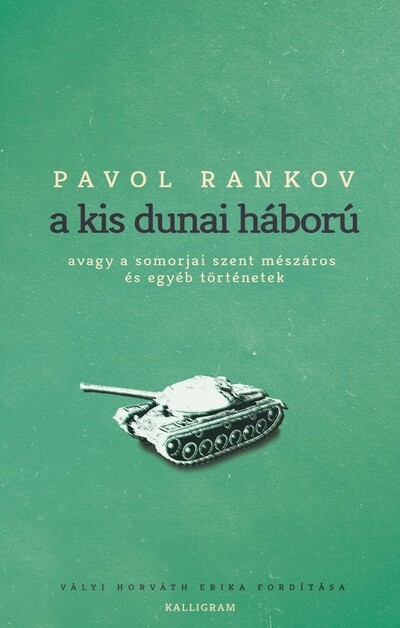 a kis dunai háború - avagy a somorjai szent mészáros és egyéb történetek