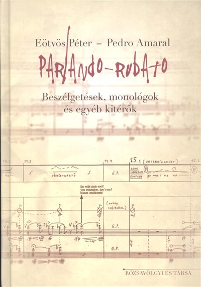 PARLANDO - RUDATO /BESZÉLGETÉSEK, MONOLÓGOK ÉS EGYÉB KITÉRŐK