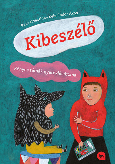 Kibeszélő - Kényes témák gyereklélektana