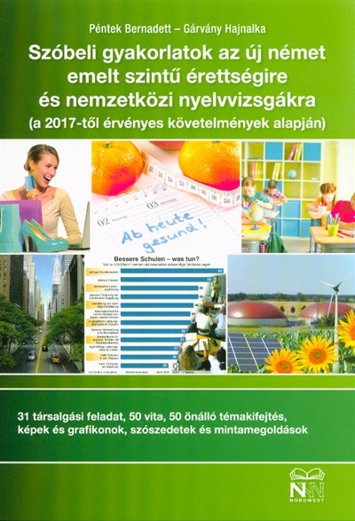 Szóbeli gyakorlatok az új német emelt szintű érettségire és nemzetközi nyelvvizsgákra