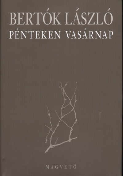 PÉNTEKEN VASÁRNAP