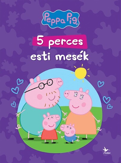 Peppa malac: 5 perces esti mesék (új kiadás)
