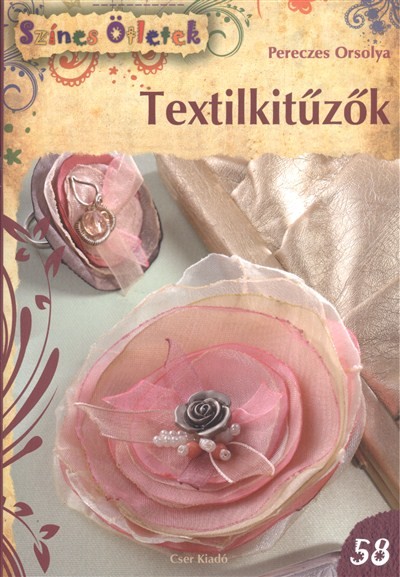 TEXTILKITŰZŐK /SZÍNES ÖTLETEK 58.