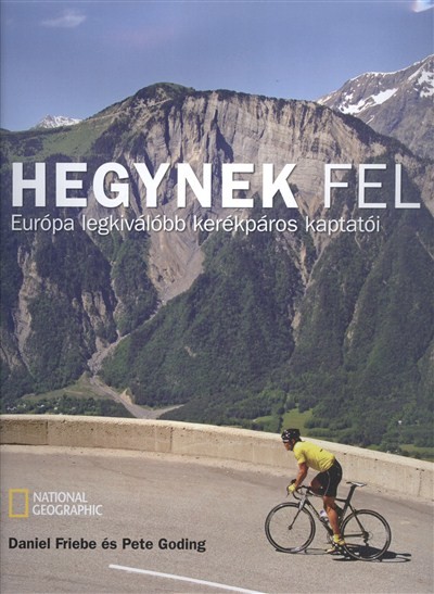 HEGYNEK FEL /EURÓPA LEGJOBB KERÉKPÁROS KAPTATÓI