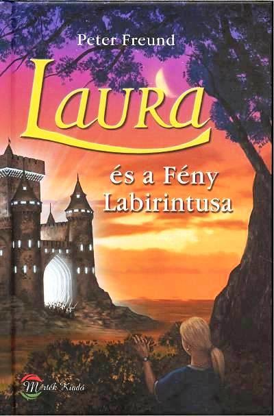 LAURA ÉS A FÉNY LABIRINTUSA