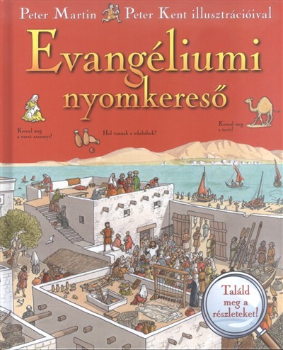 EVANGÉLIUMI NYOMKERESŐ /TALÁLD MEG A RÉSZLETEKET!