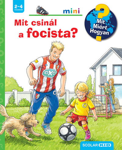 Mit csinál a focista - Mit? Miért? Hogyan? Mini 78.