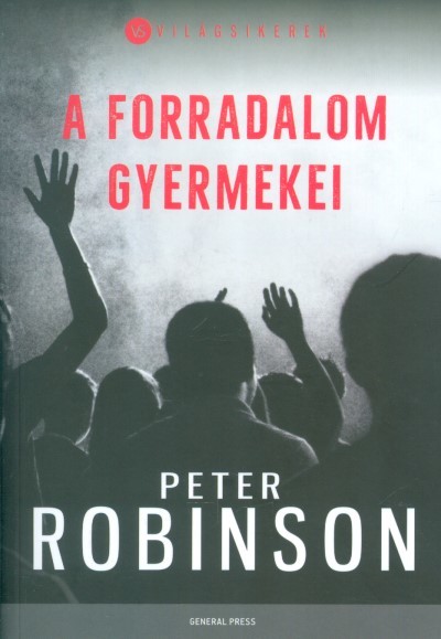 A forradalom gyermekei /Világsikerek
